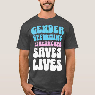 Das Geschlecht bestätigt die Gesundheitsfürsorge R T-Shirt
