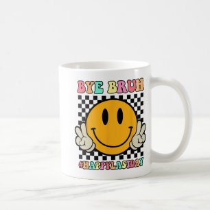 Das Gesicht von Bruh Teacher glücklich letzten Tag Kaffeetasse