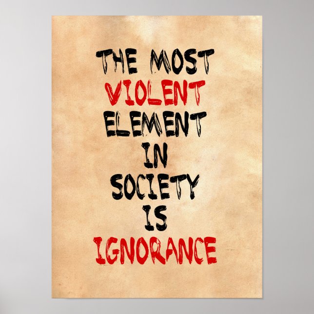 Das gewalttätigste Element in der Gesellschaft ist Poster (Vorne)