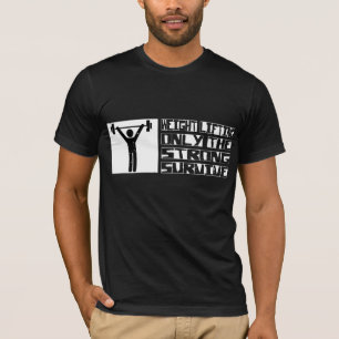 Das Gewichts-Anheben überleben T-Shirt