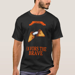 Das Glück begünstigt den Brave Spaß Graphic T-Shirt