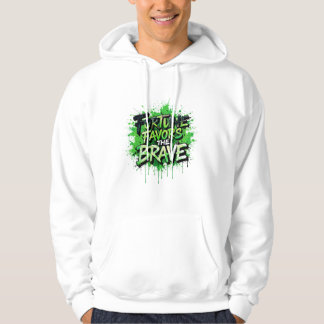 Das Glück begünstigt die Tapferkeit Hoodie