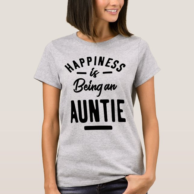 Das Glück der Frauen ist eine Tante T-Shirt (Vorderseite)