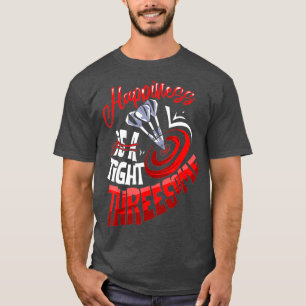 Das Glück des Darts-Spielers ist eine große Bedroh T-Shirt