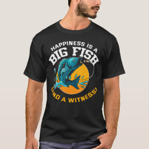 Das Glück ist ein großer Fisch und ein Zeuge beim T-Shirt