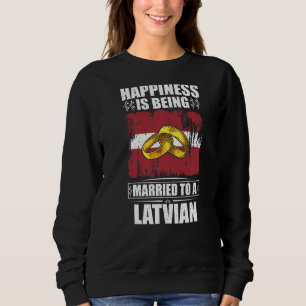Das Glück ist einem lettischen Lettland Verheirate Sweatshirt