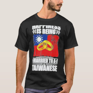 Das Glück ist einem taiwanesischen Taiwan Verheira T-Shirt