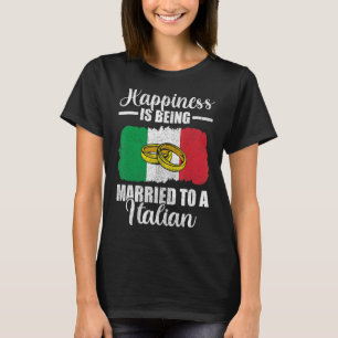 Das Glück ist einer italienischen Hochzeit Verheir T-Shirt