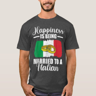 Das Glück ist einer italienischen Hochzeit Verheir T-Shirt