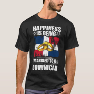Das Glück ist für eine Dominikanische Republik Ver T-Shirt