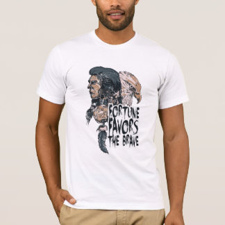 Das Glück ist mit den Tapferen T-Shirt
