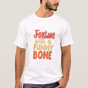 Das Glück mit einem lustigen Knochen T-Shirt