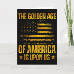 Das goldene Zeitalter Amerikas ist bei uns Lustig  Karte