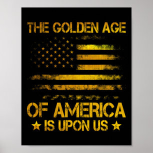 Das goldene Zeitalter Amerikas ist bei uns Lustig Poster