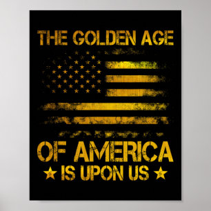 Das goldene Zeitalter Amerikas ist bei uns Lustige Poster