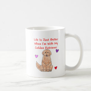 Das goldener Retriever-Leben ist gerade bessere Kaffeetasse