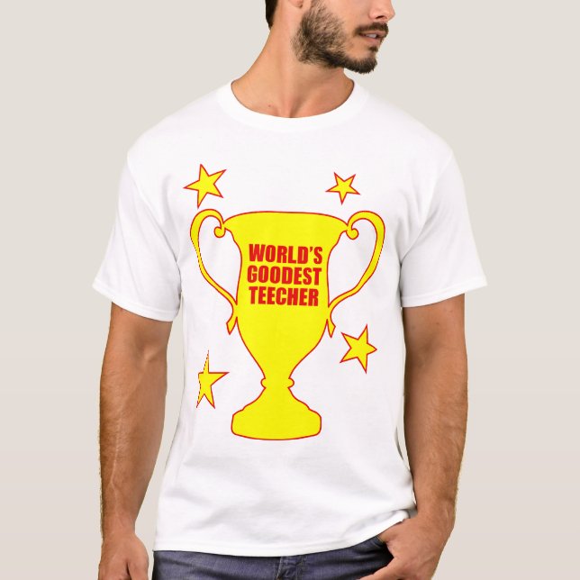Das Goodest Teecher der Welt T-Shirt (Vorderseite)