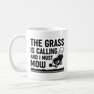 Das Gras ruft und ich muss mähen Kaffeetasse