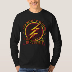 Das grelle  , das Sie an das Imposible glauben T-Shirt