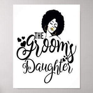 Das Grooms-Tochter-Shirt Black Bride Wedding Brid Poster