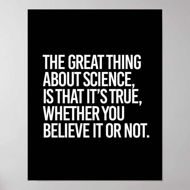 DAS GROSSE AN WISSENSCHAFT IST, DASS ES WAHR IST,  POSTER (Vorne)
