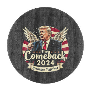 Das größte Comeback 2024 Stärker zusammen Trump Schneidebrett