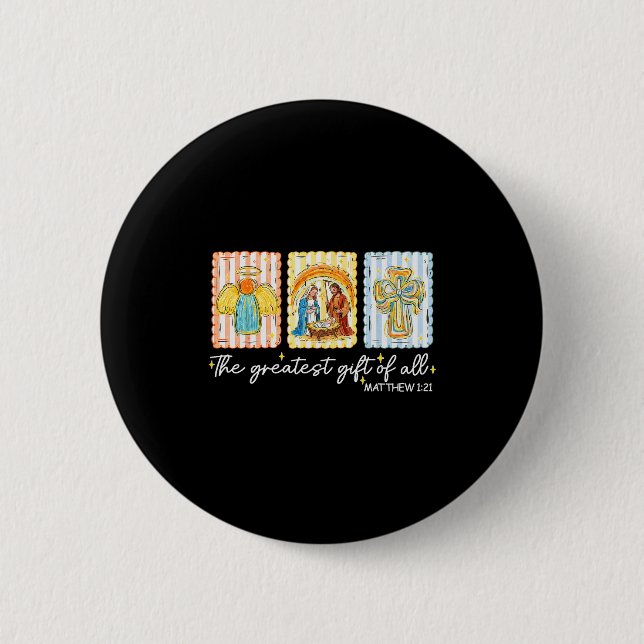 Das größte Geschenk für alle Weihnachten Nativität Button (Vorderseite)