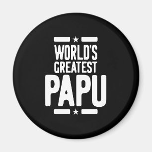 Das größte Papu-Vater-Geschenk der Welt Magnet