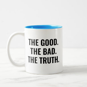 Das Gute Das Schlechte Die Wahrheit Motivationszit Zweifarbige Tasse