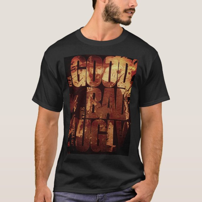 Das Gute, das Schlechte und das Ugly, der T - Shir T-Shirt (Vorderseite)
