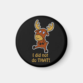 Das habe ich nicht getan! Sonnenmaus Magnet