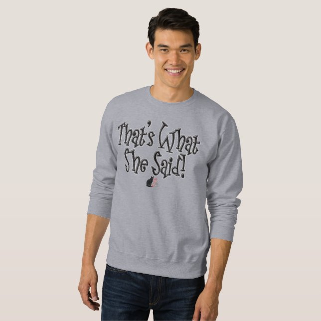 Das hat sie gesagt! sweatshirt (Vorne ganz)