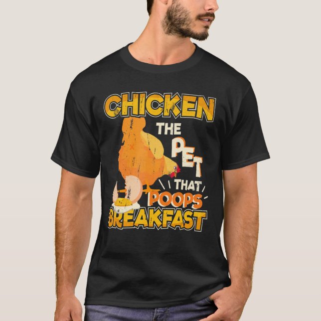 Das Haustier, das die Hühnerzucht Kacke T-Shirt (Vorderseite)