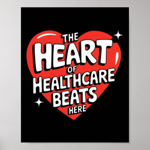 Das Herz der Gesundheitsversorgung schlägt hier - Poster