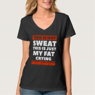 Das hier ist nicht schwitzig, das ist nur meine fe T-Shirt