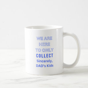 Das ist alles, was wir Vaters Tasse hatten