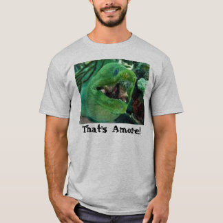 Das ist Amore! T-Shirt