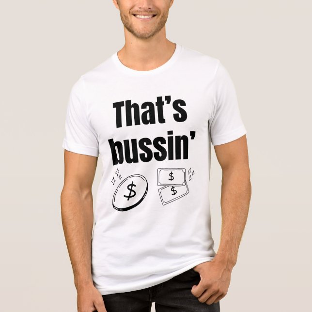 Das ist Bussin" Tri-Blend Shirt (Vorderseite)