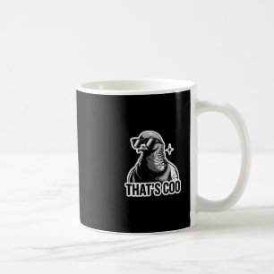 Das ist Coo - Lustige Taube mit Sonnenbrille Kaffeetasse
