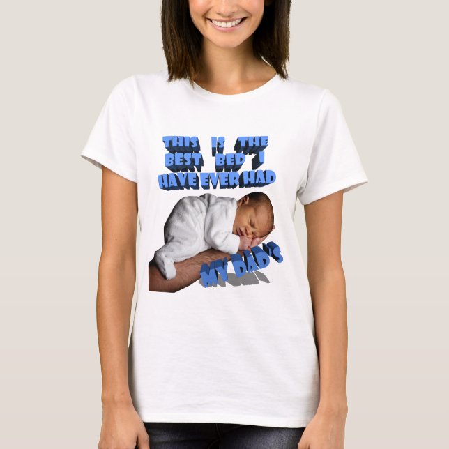 DAS IST DAS BESTE BETT, DAS ICH JEMALS HATTE, DAS  T-Shirt (Vorderseite)