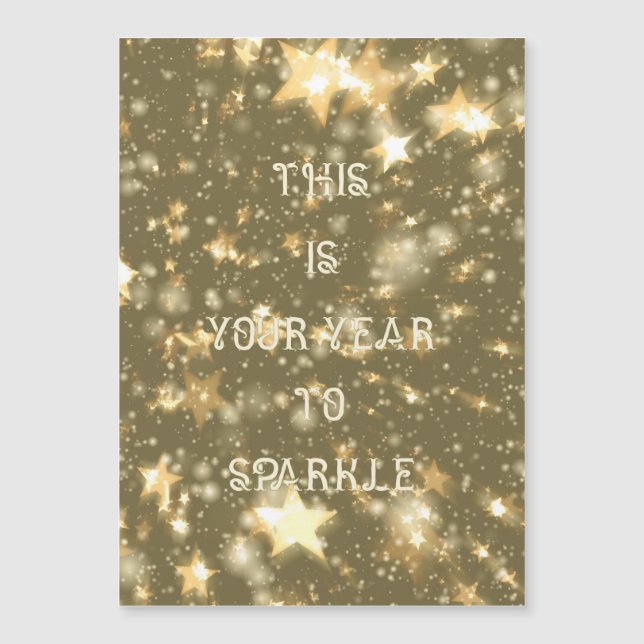 Das ist dein Jahr für Sparkle Typografie inspirier Magnetkarte (Vorderseite)