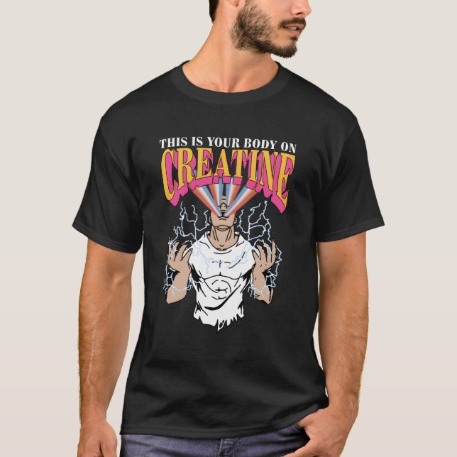 Das ist dein Körper auf Kreatin T-Shirt (Vorderseite)