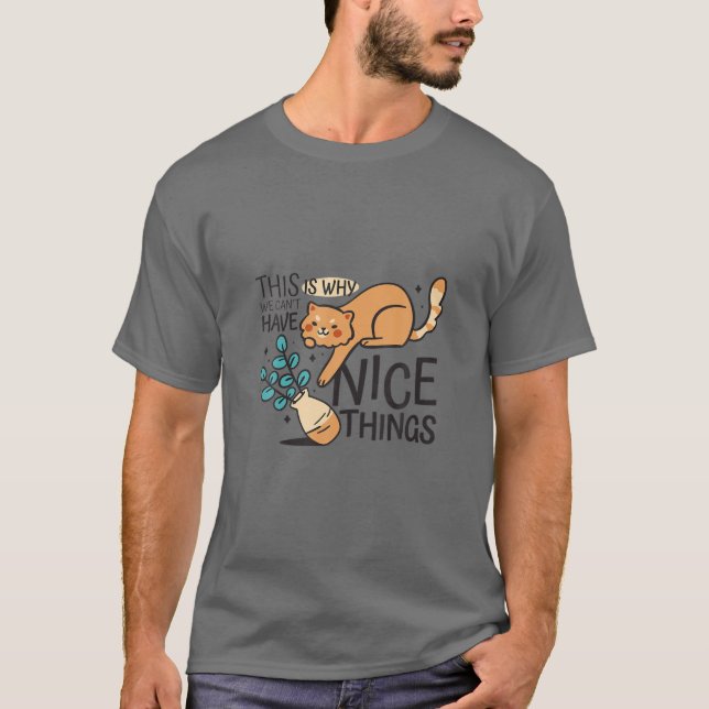 Das ist der Grund, warum wir keine schönen Dinge h T-Shirt (Vorderseite)