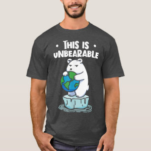 Das ist der untragbare Klimawandel des Eisbären 19 T-Shirt