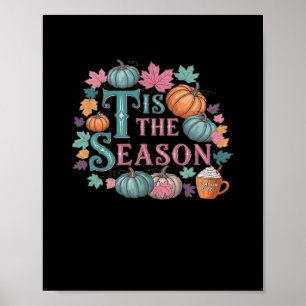 Das ist die Jahreszeit Funny Trendy Poster