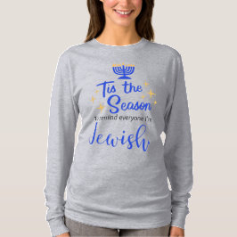 Das ist die Jahreszeit, um jeden zu erinnern, an d T-Shirt