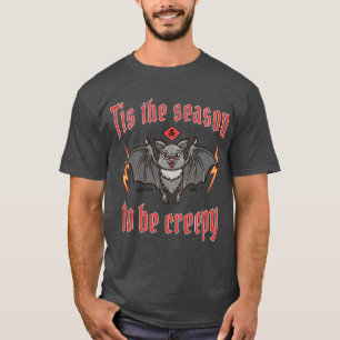 Das ist die Jahreszeit, um kreativ zu sein T-Shirt