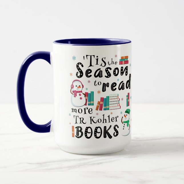’Das ist die Jahreszeit, um mehr TR Kohler Bücher  Tasse (Links)