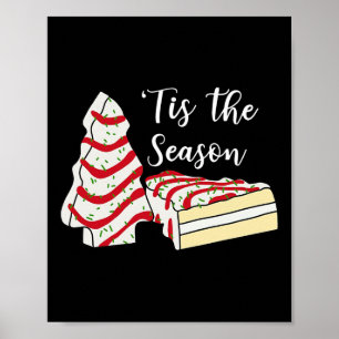 Das ist die Jahreszeit Weihnachten Bäume Kuchen Sn Poster