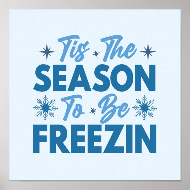 Das ist die Jahreszeit zu sein Freezin - Winterspa Poster (Vorne)